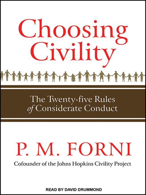 Title details for Choosing Civility by P. M. Forni - Wait list